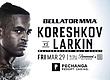 РЕЗУЛЬТАТЫ BELLATOR 229: KORESHKOV VS. LARKIN