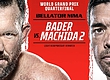 РЕЗУЛЬТАТЫ BELLATOR 256: BADER VS. MACHIDA II