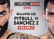 РЕЗУЛЬТАТЫ BELLATOR 255: PITBULL VS. SANCHEZ 2